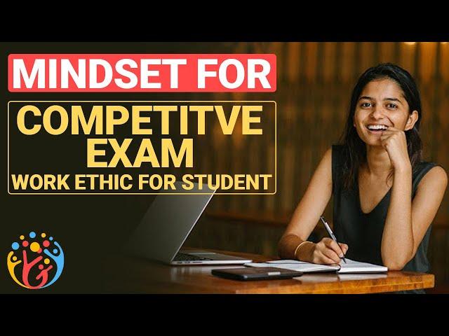 MINDSET for Competitive Exam.Work Ethic for Students .HJ 