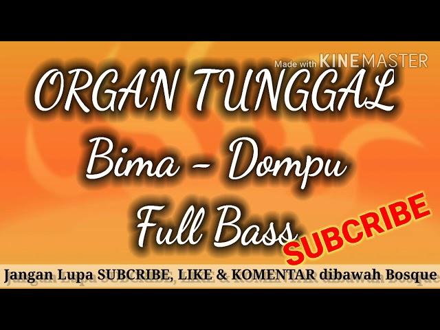 Full Bass Organ Tunggal Bima-Dompu (No Iklan)