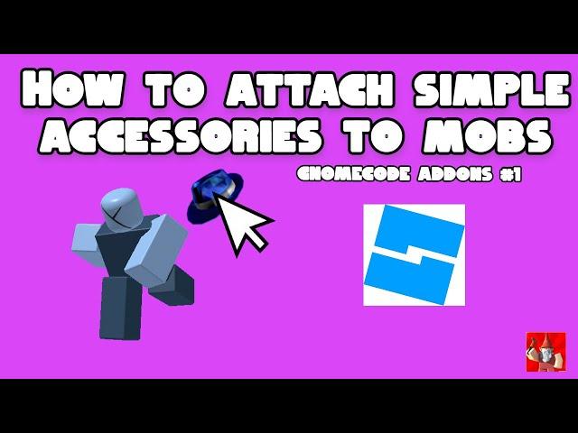 (NEW UPDATED VIDEO OUT) How to Attach Simple Accessories to your Mobs - GnomeCode Addons #1