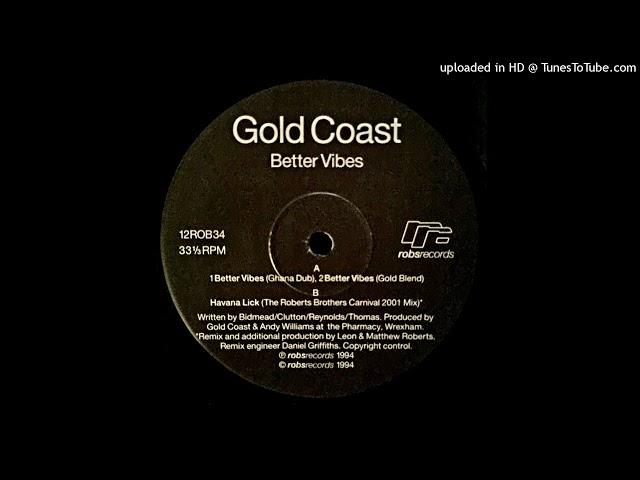 Gold Coast - Better Vibes (Ghana Dub) [12ROB34]