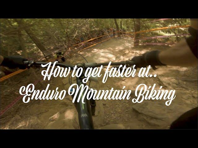 How to get faster at Enduro Mountain Bike Racing