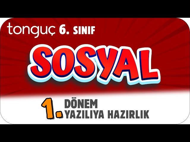 6.Sınıf Sosyal 1.Dönem 1.Yazılıya Hazırlık  #2025