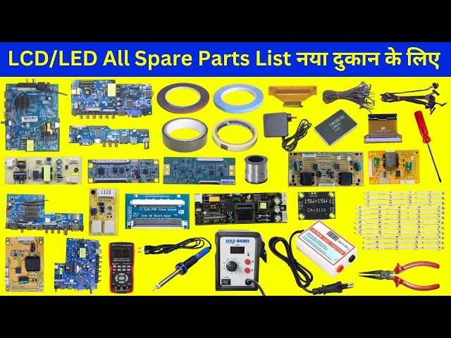 All Spare Parts and Component list for start new LCD LED TV repairng shop & Business