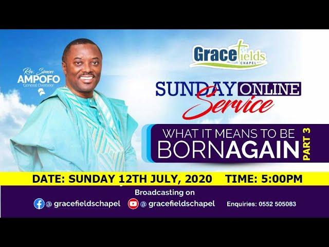 Gracefields Chapel Online Service, 12th July, 2020