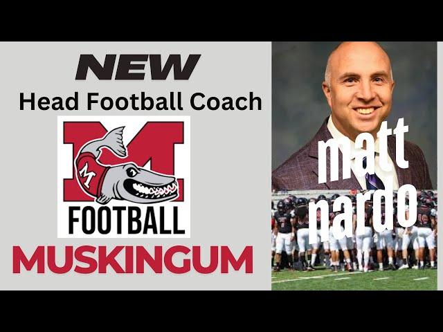 New Muskingum University Head football Coach Matt Nardo