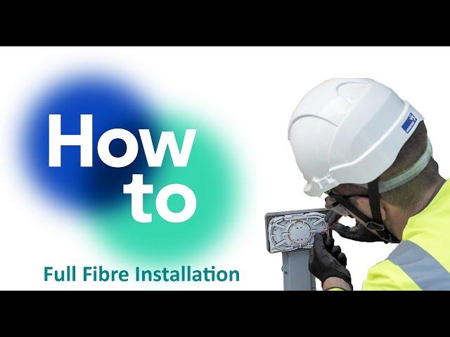 What to Expect - Full Fibre / FTTP / CityFibre Installation