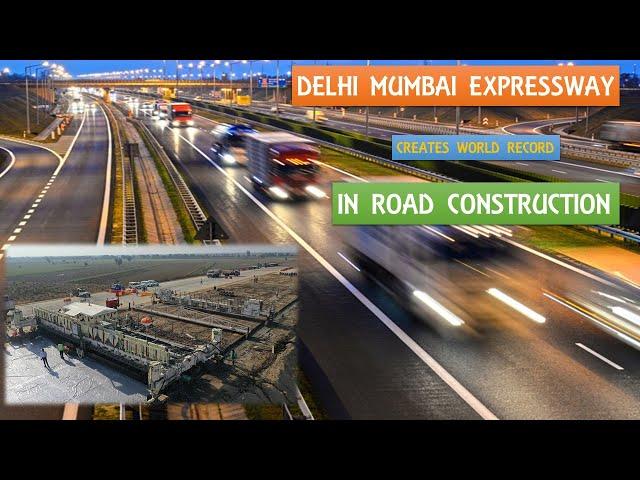 Delhi Mumbai Expressway creates world record in Road Construction | Papa Construction