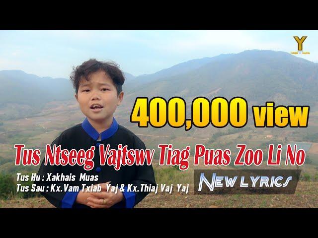 Tus Ntseeg Vajtswv Tiag Puas Zoo Li No (New Lyrics) | Xakhais Muas