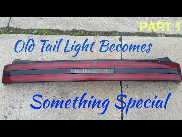 Old Taillight turned into something special - Part 1