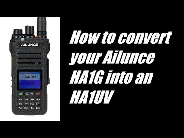 How to convert your Ailunce HA1G into an HA1UV