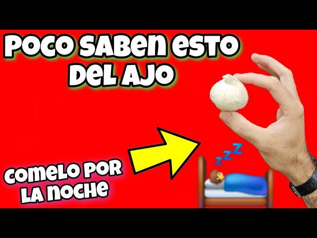  COME antes de DORMIR 1 Diente de ajo Crudo y mira sus BENEFICIOS cada noche! Alimento sorprendente