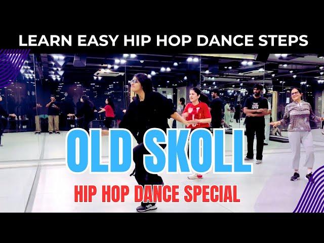 Hip Hop Dance Special | OLD SKOOL | Learn Easy Hip Hop Dance Steps | Dance Fitness Class | Dance