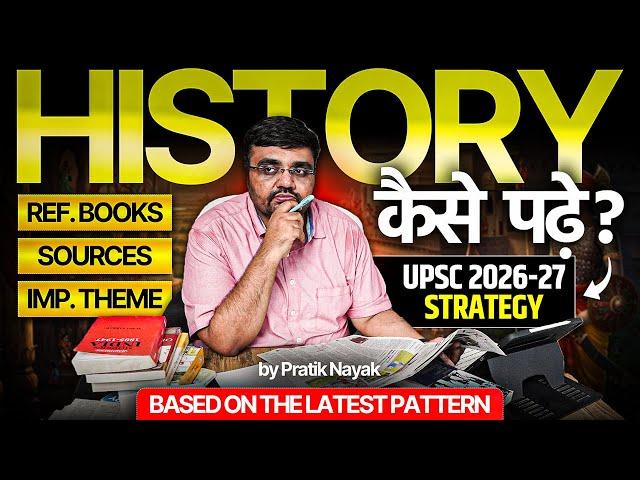 Complete *History* Preparation Strategy for IAS 2026 & UPSC Beginners/Repeater | Pratik Nayak