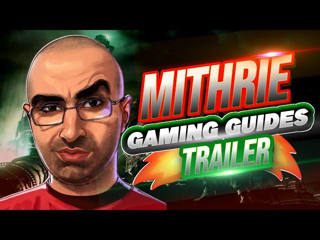 Mithrie - Gaming Guides Trailer