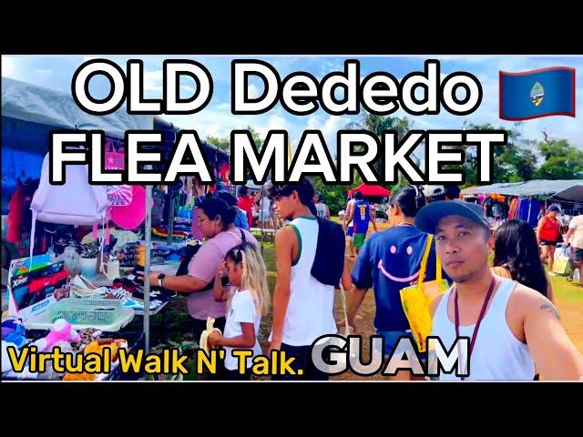 (Live) Old Dededo Flea Market Guam  virtual walking tour