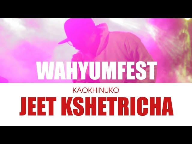 WAHYUMFEST 2021 | JEET KSHETRICHA & THE BAND | KAOKHINUKO LIVE