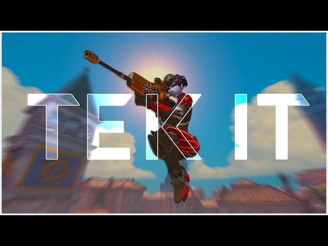 Tek It  (Overwatch Montage)