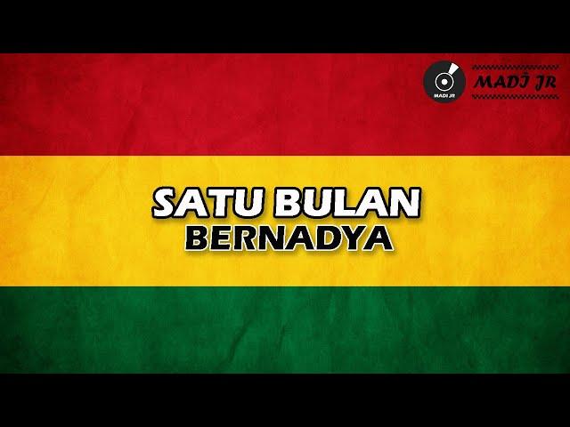 SATU BULAN - BERNADYA REGGAE SKA VERSION