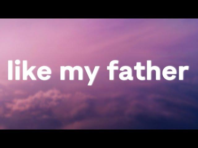 Jax - Like My Father (Lyrics)