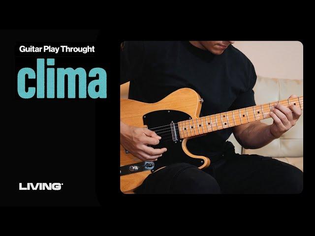 LIVING | clima  (Guitar Play Through)