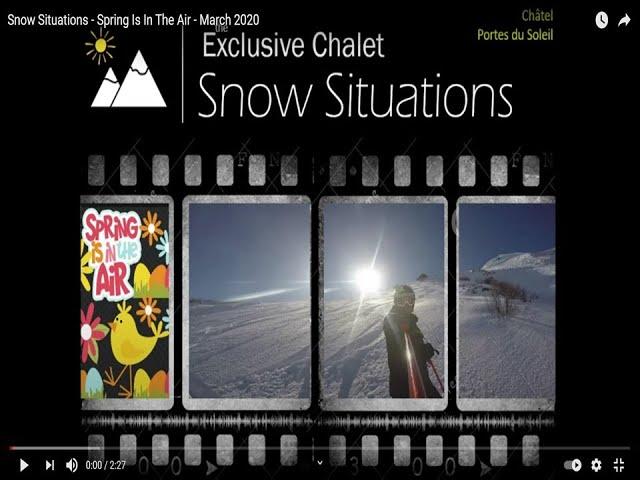 Snow Situations  -  Spring Is In The Air  - March 2020