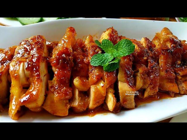 THỊT GÀ ÁP CHẢO Ngọt thơm vị thịt nướng bằng công thức pha sốt đơn giản dễ làm |Nhamtran FV