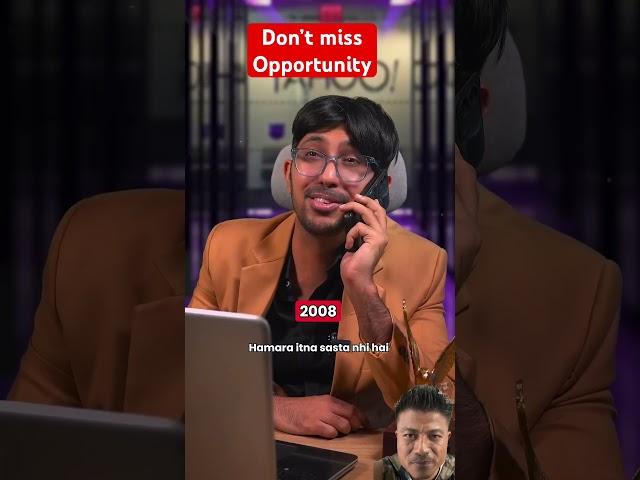 Do not miss opportunity