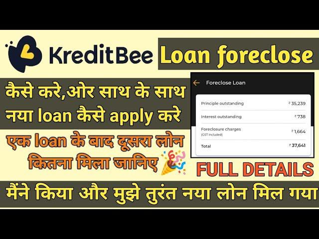 Kredit bee loan foreclose and new loan apply live || How to foreclose kreditbee loan