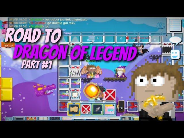 Road to Legendary Dragon in Growtopia | Part #1