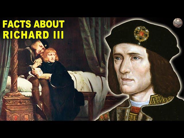 Facts About Richard III | History's Most Reviled King