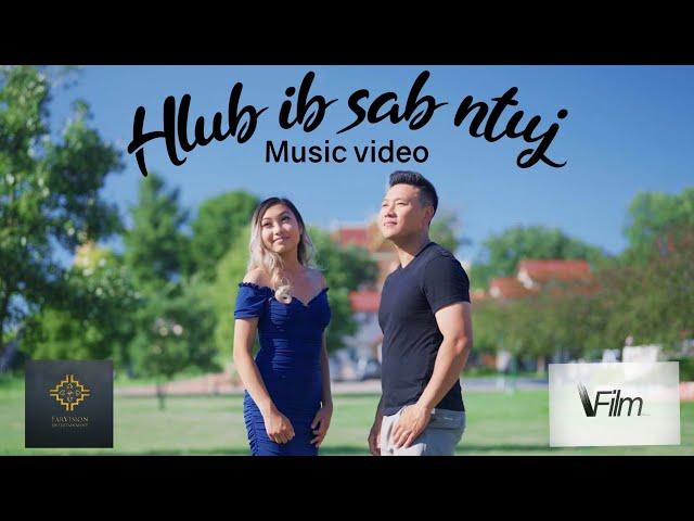 Hlub ib sab ntuj  -Vichai Cheng | GY Yang (Official Music Video) Nkauj Tawm Tshiab 2022