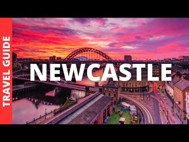 Newcastle England Travel Guide: 18 BEST Things To Do In Newcastle upon Tyne UK