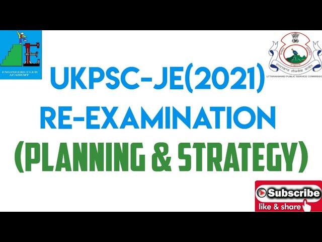 UKPSC JE(2021) RE-EXAMINATION (PLANNING & STRATEGY)