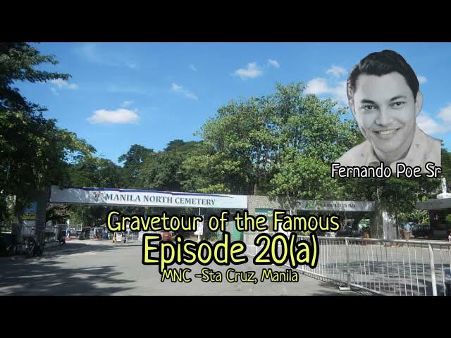 Gravetour of the Famous E20a | Fernando Poe Sr. | Manila North Cemetery