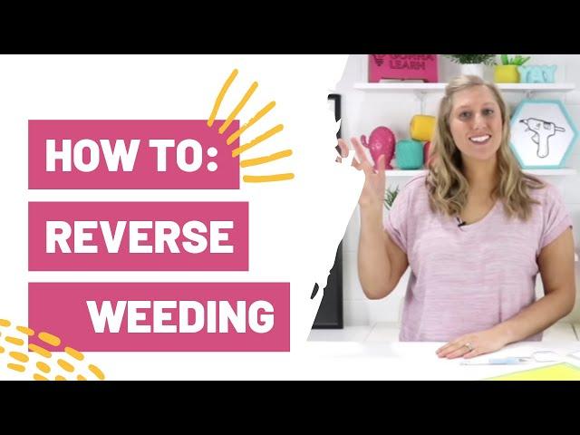 Reverse Weeding 101 - How To: Reverse Weeding