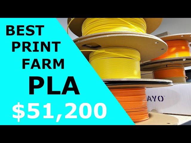 The Best / Cheapest 3d Printing PLA Filaments for Print Farm (Currently)