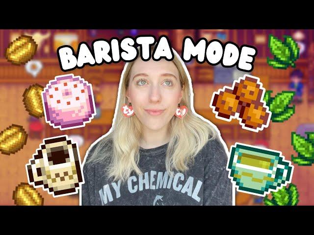 I played 100 days of Stardew Valley as a BARISTA
