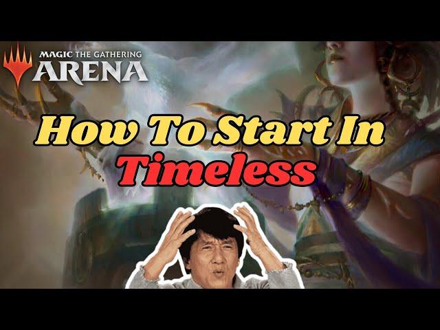 How To Start In Timeless | Watch Before You Craft | MTG Arena