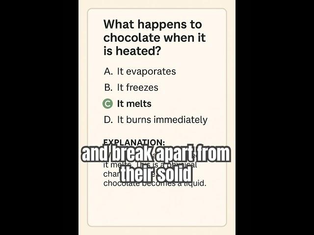 SCIENCE QUESTION: What happens to chocolate  when heated?