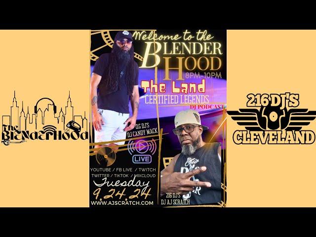 DJ AJ SCRATCH / DJ CANDY MACK - THE BLENDERHOOD - 9/24/24