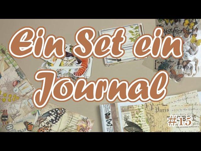 Mit einem Set ein Journal Gestalten || Für Anfänger geeignet || #15