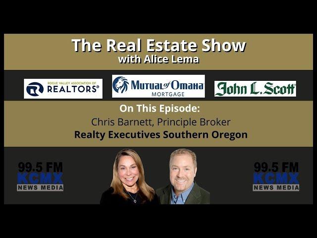 Southern Oregon Radio Show with Chris Barnett, Realty Executives Southern Oregon