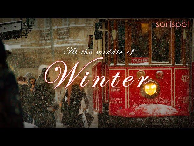 [PLAYLIST] Middle of Winter / 겨울의 중심에서 듣는 따뜻한 감성팝송 13곡 / 추울수록 마음은 든든하게