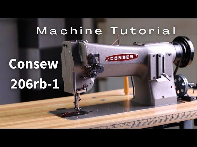 Consew 206rb1 Machine Setup Tutorial Industrial Walking Foot Sewing Machine 206rb-1 206 rb 1