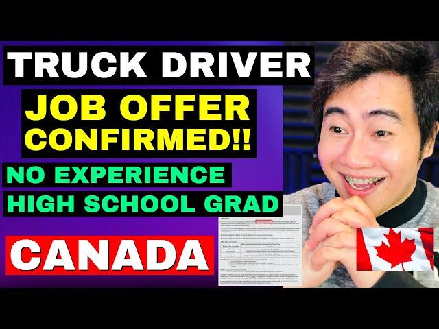 TRUCK DRIVER CANADA JOB OFFER CONFIRMED!! NO EXPERIENCE | HIGH SCHOOL GRAD | ZT CANADA