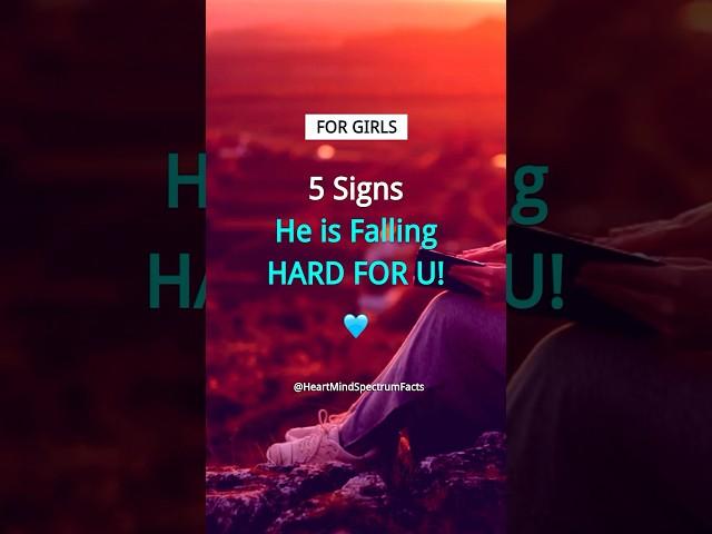 5 Signals He's Falling Hard FOR YOU | Boy Crush Facts #shorts