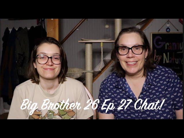 Big Brother 26 Ep 27 Chat!