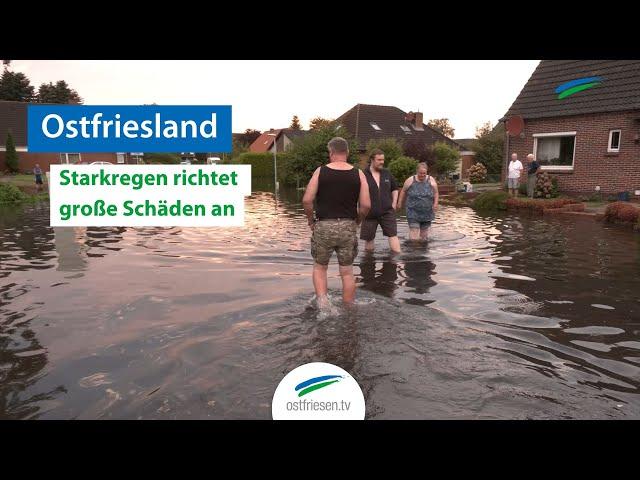 Unwetter in Ostfriesland | Bis zu 163 Liter pro Quadratmeter