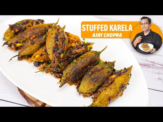 स्पेशल खट्टा मीठा भरवां करेला रेसिपी | Stuffed Karela | Ajay Chopra Recipes