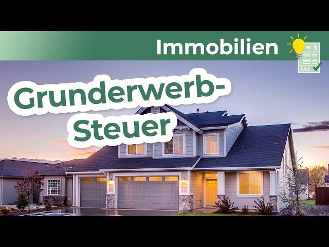 Grunderwerbsteuer Grundlagen